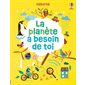 La planète a besoin de toi