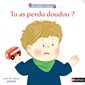 Tu as perdu ton doudou ?, Les bébés choux