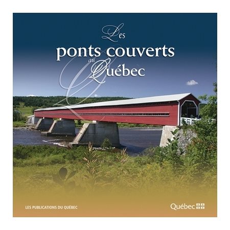 Les ponts couverts au Québec