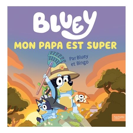 Mon papa est super, Bluey