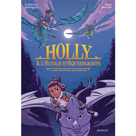 Holly à l'école d'équidragon #2 Une excursion dangereuse