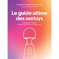 Le guide ultime des sextoys