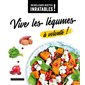 Vive les légumes à volonté !