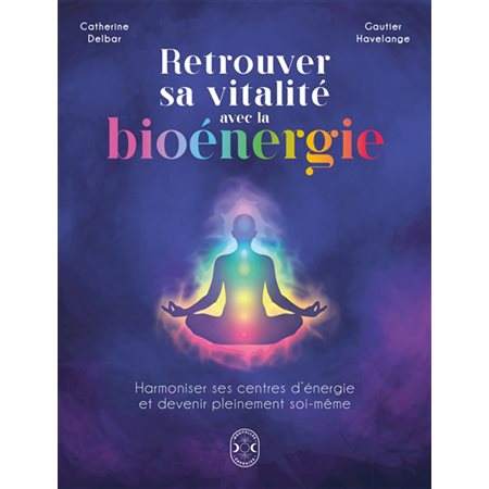 Retrouver sa vitalité avec la bioénergie