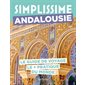 Simplissime : Andalousie