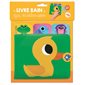 Canard : livre bain qui éclabousse