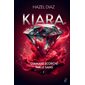 Kiara, diamant écorché par le sang #1