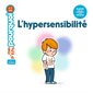 L'hypersensibilité, Mes p'tits pourquoi