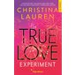 The true love experiment