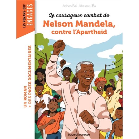 Le courageux combat de Nelson Mandela