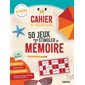 Cahier de vacances : 50 jeux pour stimuler sa mémoire : seniors, édition spéciale en grands caractères