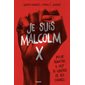 Je suis Malcolm X