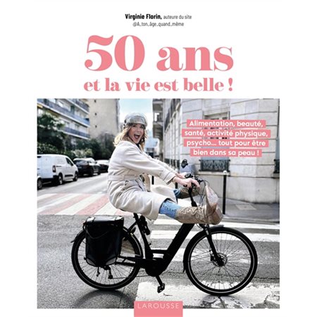 50 ans et la vie est belle !