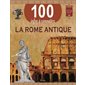 La Rome antique, 100 infos à connaître