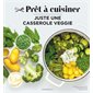 Prêt à cuisiner, Juste une casserole veggie