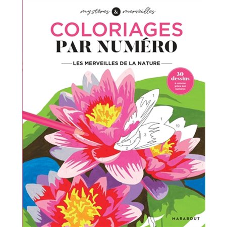 Coloriages par numéro, Les merveilles de la nature