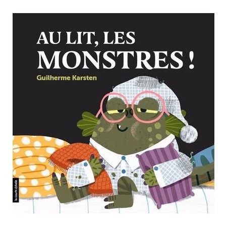 Au lit, les monstres !