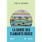 La danse des flamants roses, Roman