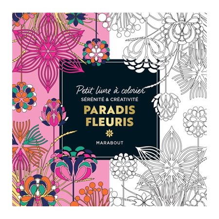 Le petit livre à colorier  : Paradis fleuri