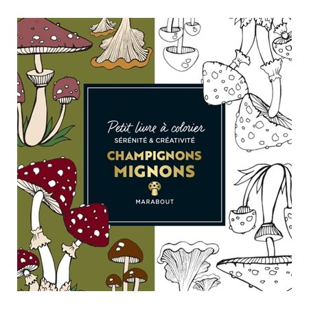 Le petit livre à colorier  : Champignons mignons