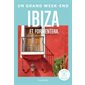 Ibiza et Formentera, Un grand week-end à...