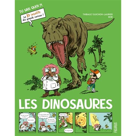 Tu sais quoi ?! Les dinosaures