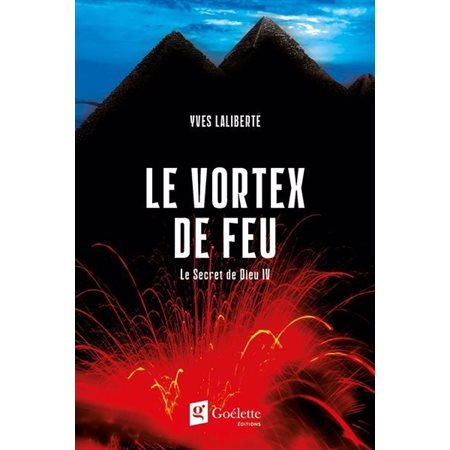 Le vortex de feu, Le Secret de Dieu #4