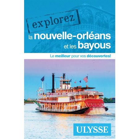 Explorez La Nouvelle-Orléans et les bayous