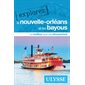 Explorez La Nouvelle-Orléans et les bayous