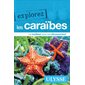 Explorez les Caraïbes