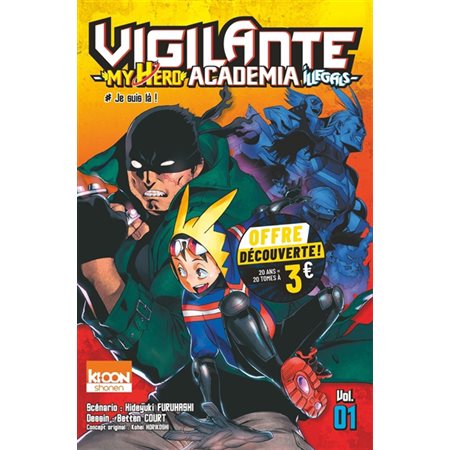 Vigilante, my hero academia illegals #1 Je suis là !