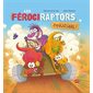 Paniquosaure !, Les férociraptors #2