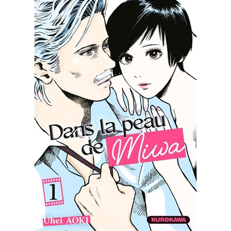 Dans la peau de Miwa #1