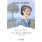 La quête d'Alice Gagnon #1 Sortir du rang