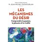 Les mécanismes du désir