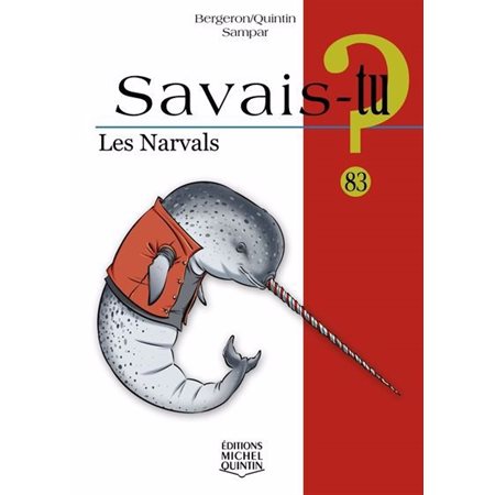 Savais-tu? #83 Les narvals