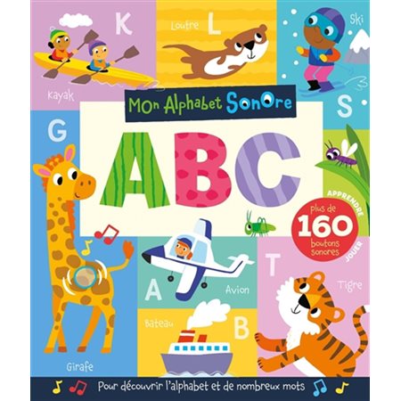 Mon alphabet sonore : ABC : plus de 160 boutons sonores