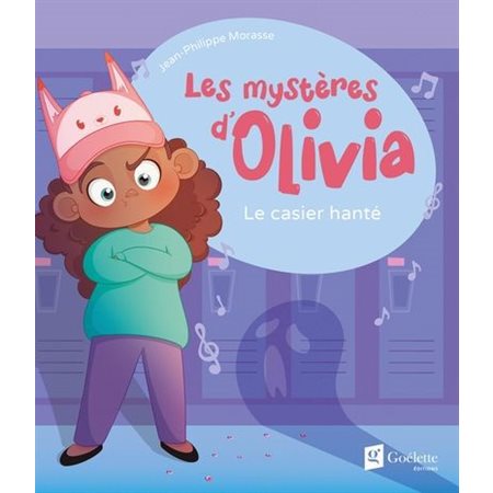 Les mystères d'Olivia - Le casier hanté,