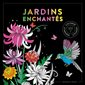 Jardins enchantés