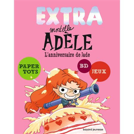 L'anniversaire de Jade, Extra mortelle Adèle, 2