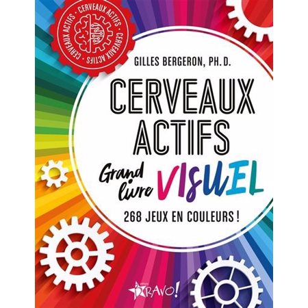 Cerveaux actifs - Le grand livre visuel