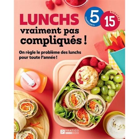 Lunchs vraiment pas compliqués !