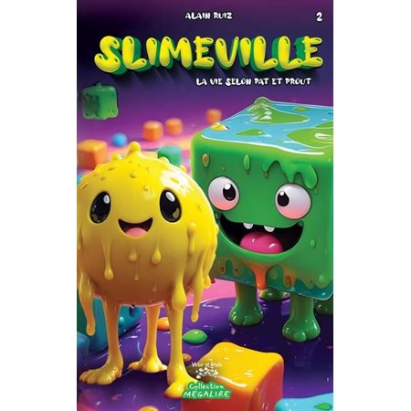 Slimeville #3 La vie selon Pat et Prout