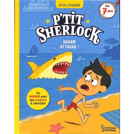 P'tit Sherlock, Shark attaque !