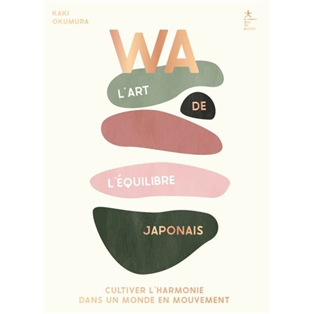 Wa : l'art de l'équilibre japonais