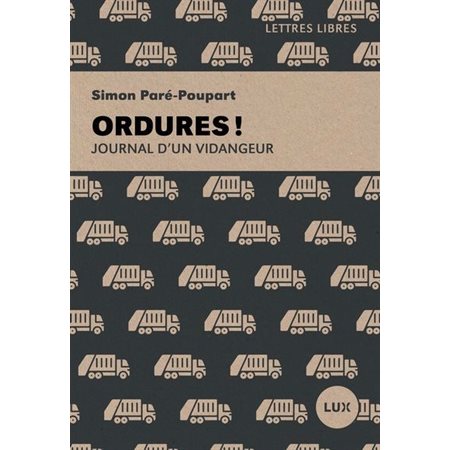 Ordures! : Journal d’un vidangeur, Lettres libres