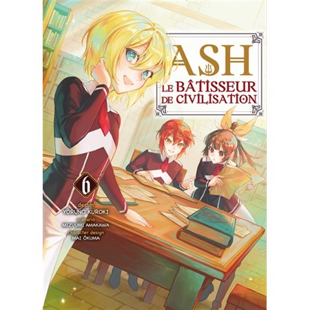 Ash, le bâtisseur de civilisation #6