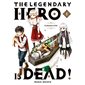 The legendary hero is dead #1