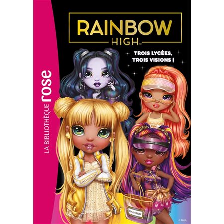 Trois lycées, trois visions !, Rainbow high #16