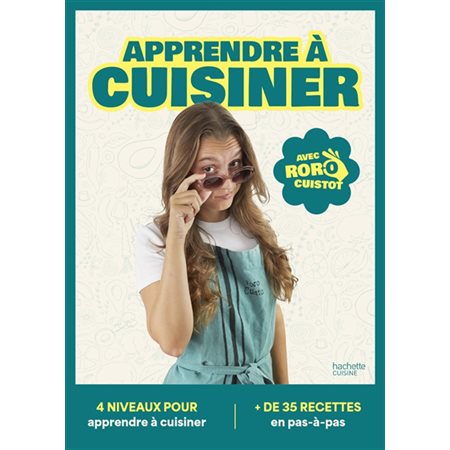 Apprendre à cuisiner avec Roro Cuistot